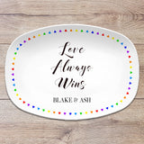 Love Always Wins Personalized Platter