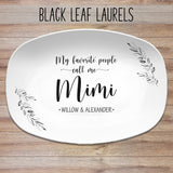 Leaf Design / My Greatest Blessings / My Favorite People / Personalized Platter