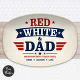 Red White & Dad Platter | Personalized Father’s Day Gift | Patriotic Dad Serving Tray | Custom BBQ Platter | USA Dad Gift