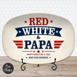 Red White & Dad Platter | Personalized Father’s Day Gift | Patriotic Dad Serving Tray | Custom BBQ Platter | USA Dad Gift