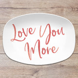 Love You More Rose Gold Design | Personalized Platter
