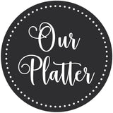 Our Platter Gift Card (10% off)